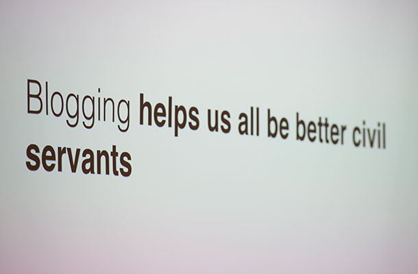 Image of a slide saying "Blogging helps us all be better civil servants".